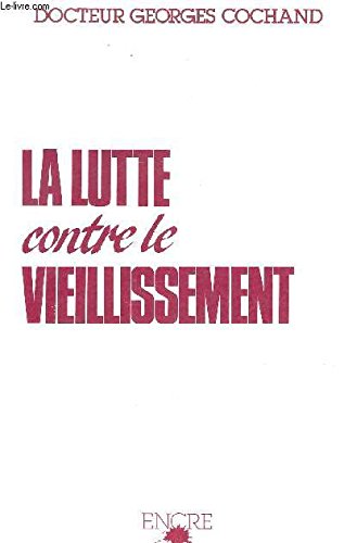 La lutte contre le vieillissement book