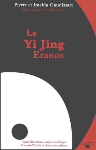 Le Yi Jing Eranos: Le livre de la versatilité book