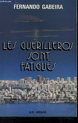 Les Guérilleros sont fatigués : témoignage book