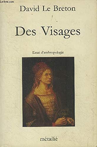 Des visages : essai d'anthropologie Contemporary literature
