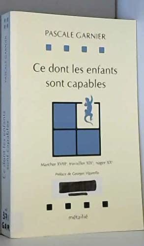 Ce dont les enfants sont capables : marcher, travailler, nager, XVIIIe-XIXe-XXe siècles book