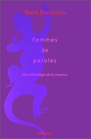 Femmes de paroles : une ethnologie de la voyance Contemporary literature