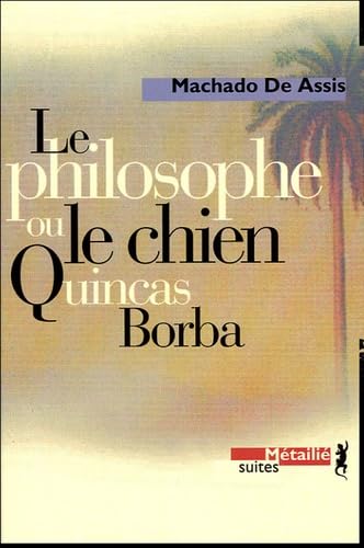 Le philosophe ou Le chien : Quincas Borba Contemporary literature