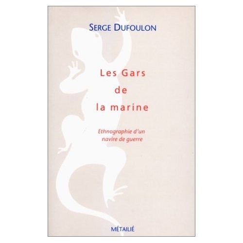 Les gars de la marine : ethnologie d'un navire de guerre book