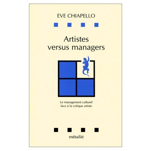 Artistes versus managers : le management culturel face à la critique artiste Contemporary literature