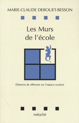 Les murs de l'école : éléments de réflexion sur l'espace scolaire book