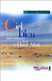 Ciel bleu: Une enfance dans le Haut-Altaï Books