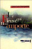 Le fleuve qui nous emporte Contemporary literature