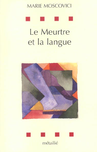 Le meurtre et la langue book