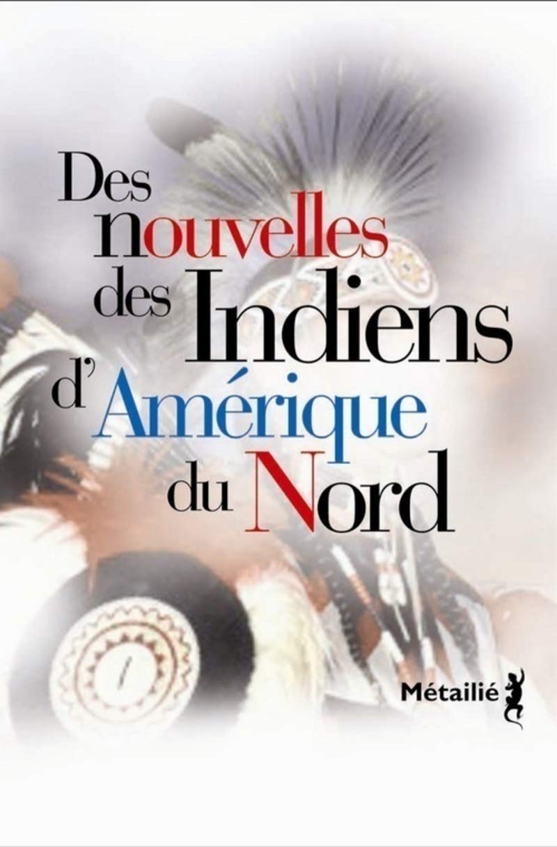 Des nouvelles des Indiens d'Amérique du Nord Books