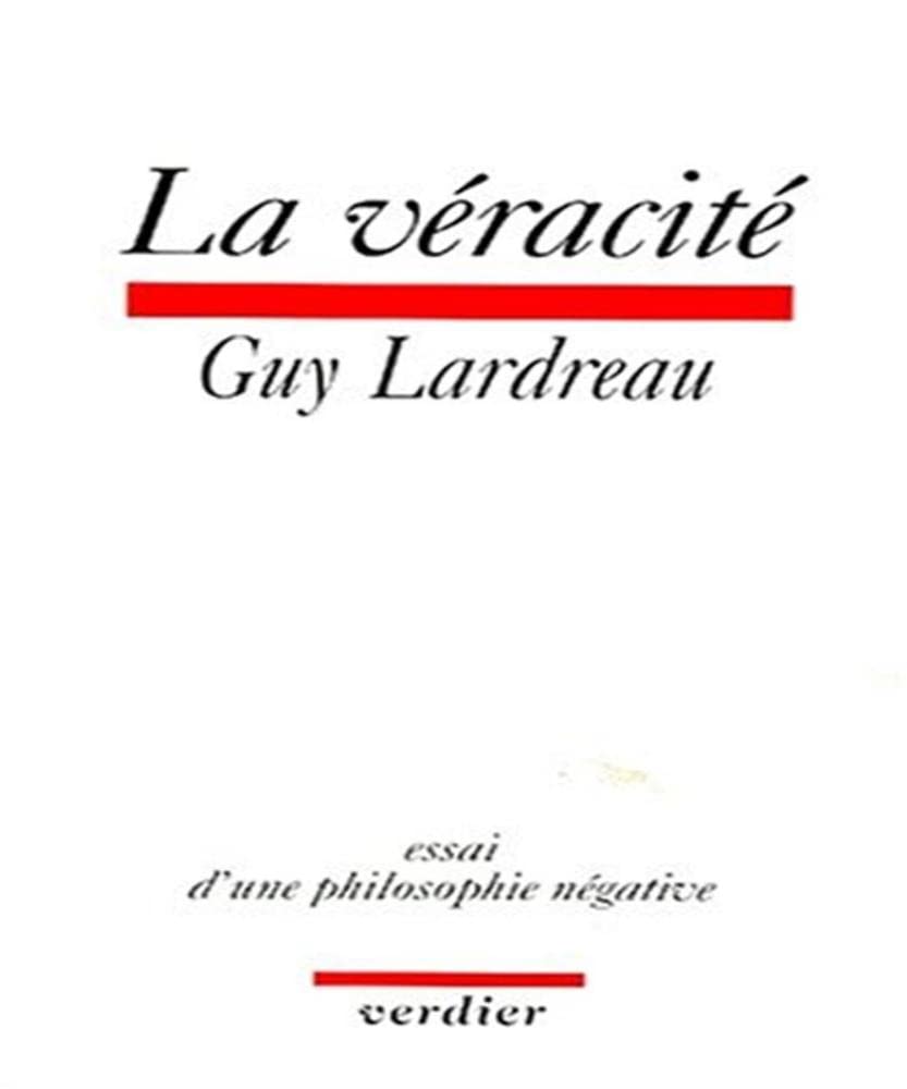 La véracité : essai d'une philosophie négative Philosophy
