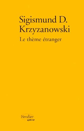 Le thème étranger (0000): [nouvelles Contemporary literature