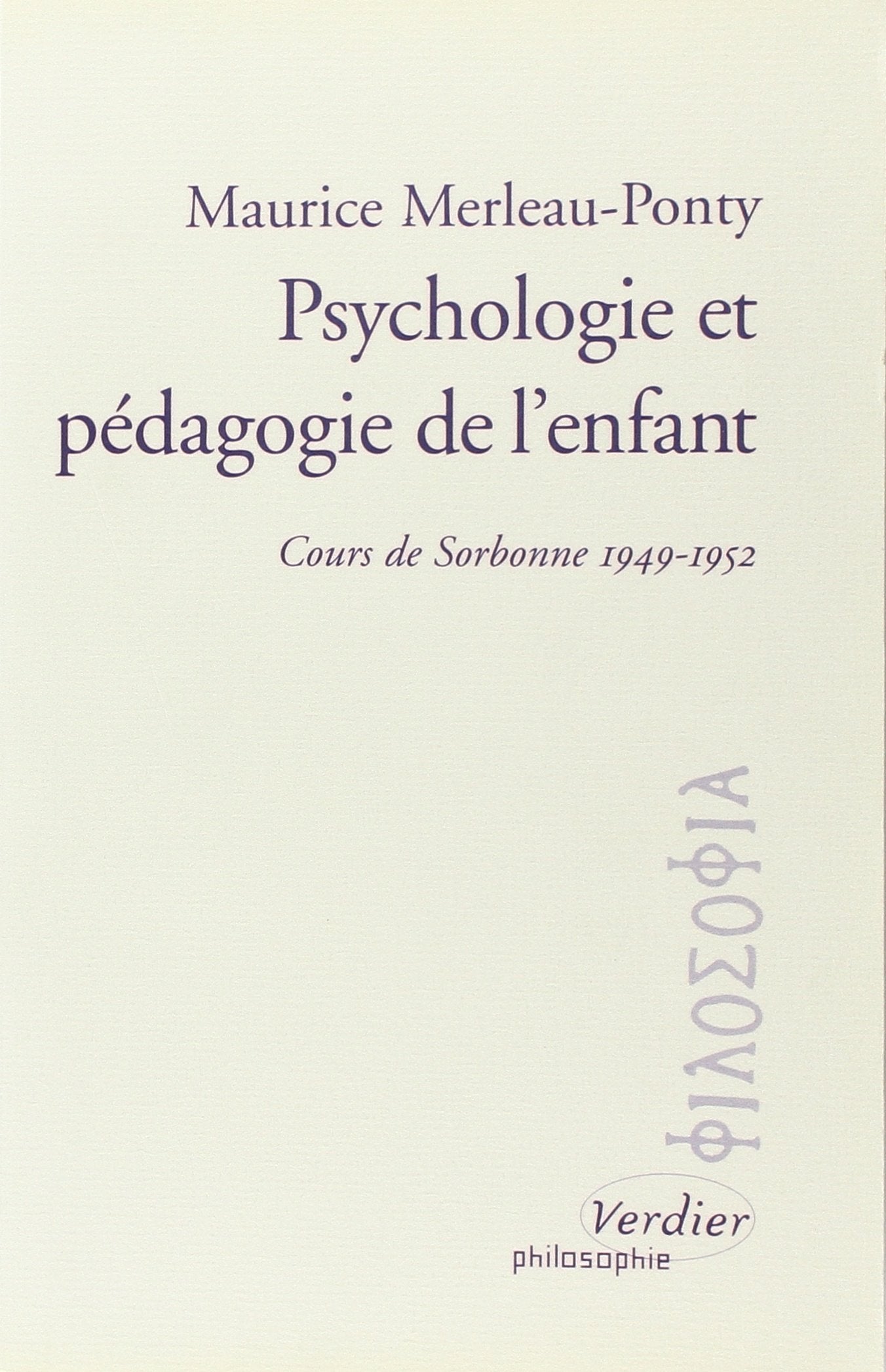 Psychologie et pédagogie de l'enfant: Cours de Sorbonne, 1949-1952 Books