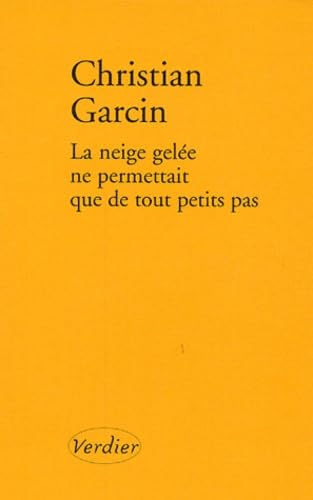 La neige gelée ne permettait que de tout petits pas (0000) book