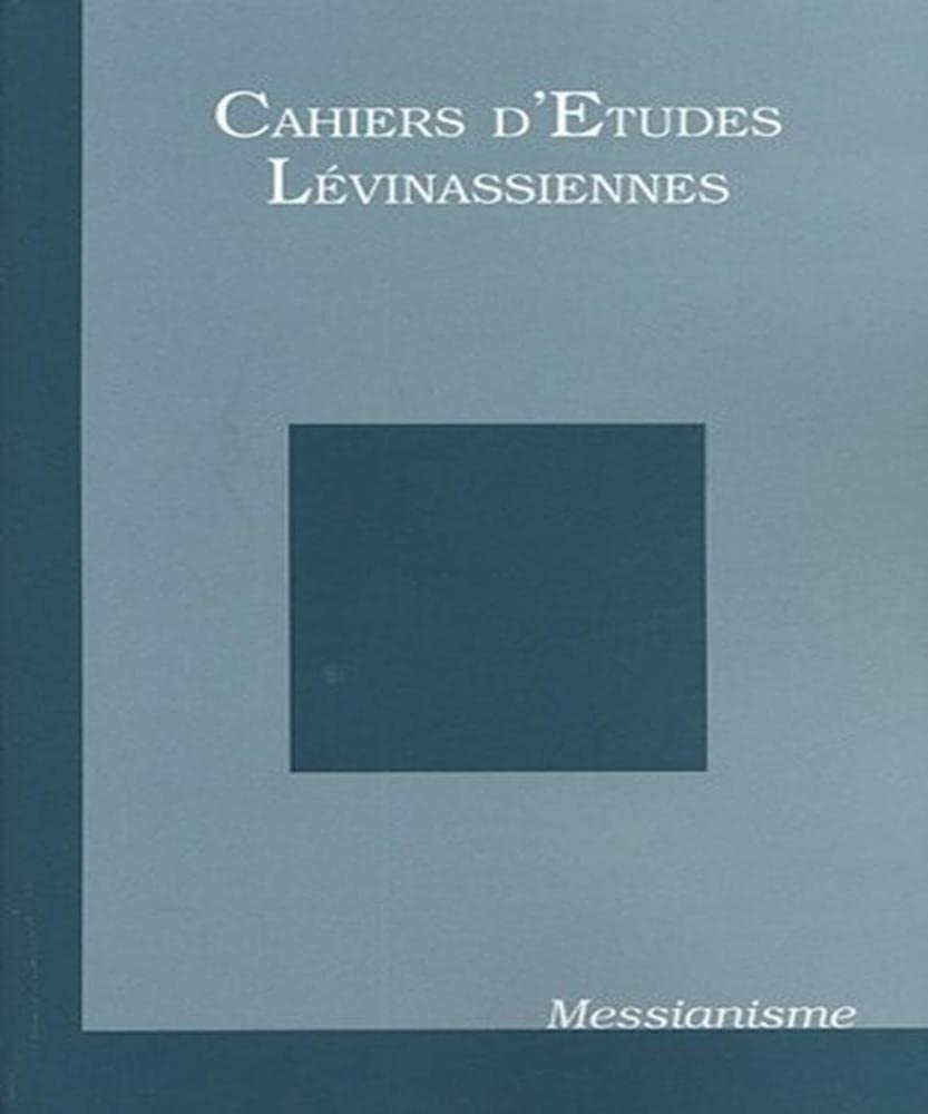 Cahiers d'études lévinassiennes n°4: Messianisme (4) book