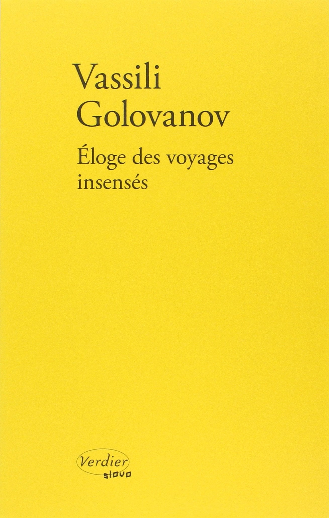 Éloge des voyages insenses: Ou L'île Contemporary literature
