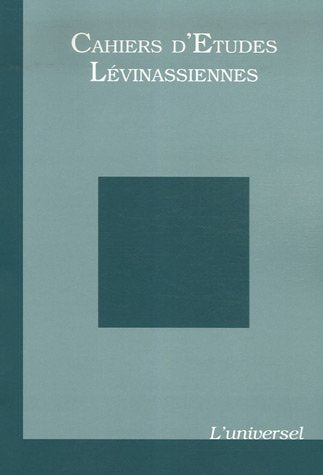 Cahiers d'études lévinassiennes n°6: L'universel (6) book