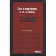 Des symptômes à la décision : La médecine au quotidien book