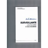 Surveillante, une fonction à reconsidérer book
