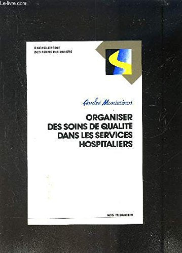 Organiser des soins de qualité dans les services hospitaliers book
