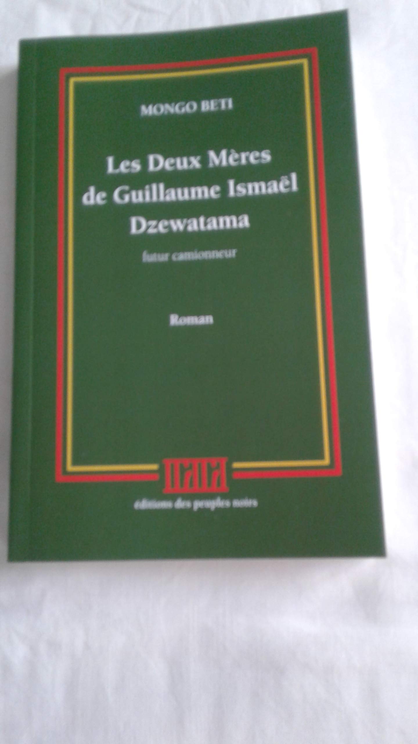 Les deux mères de Guillaume Ismaël Dzewatama book