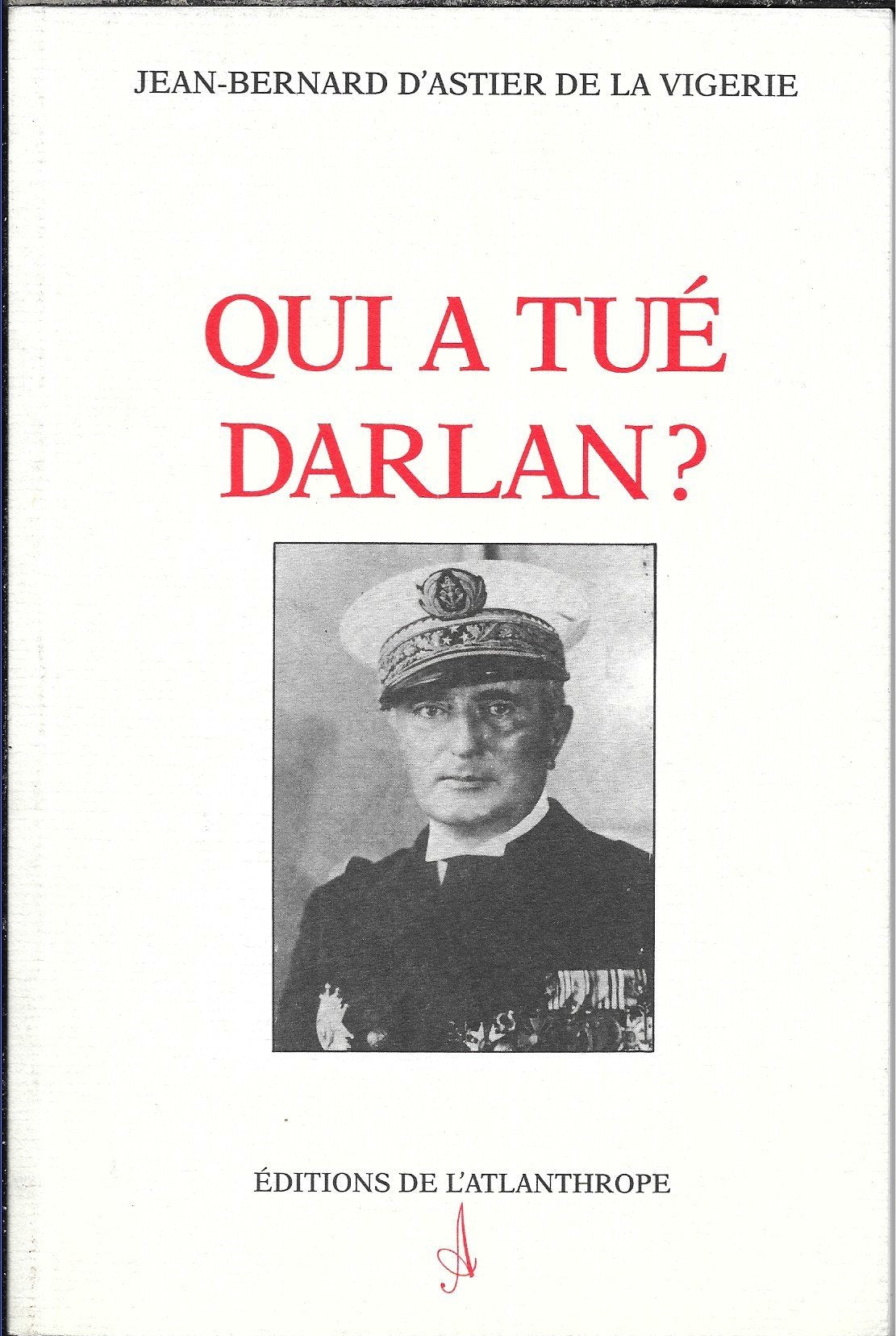 Qui a tué Darlan ? book