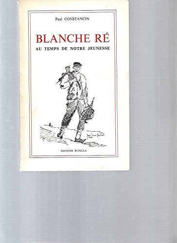 Blanche Ré au temps de notre jeunesse book