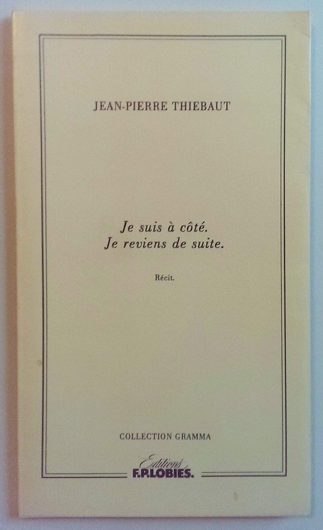 Je suis à côté Je reviens de suite (Collection Gramma) book