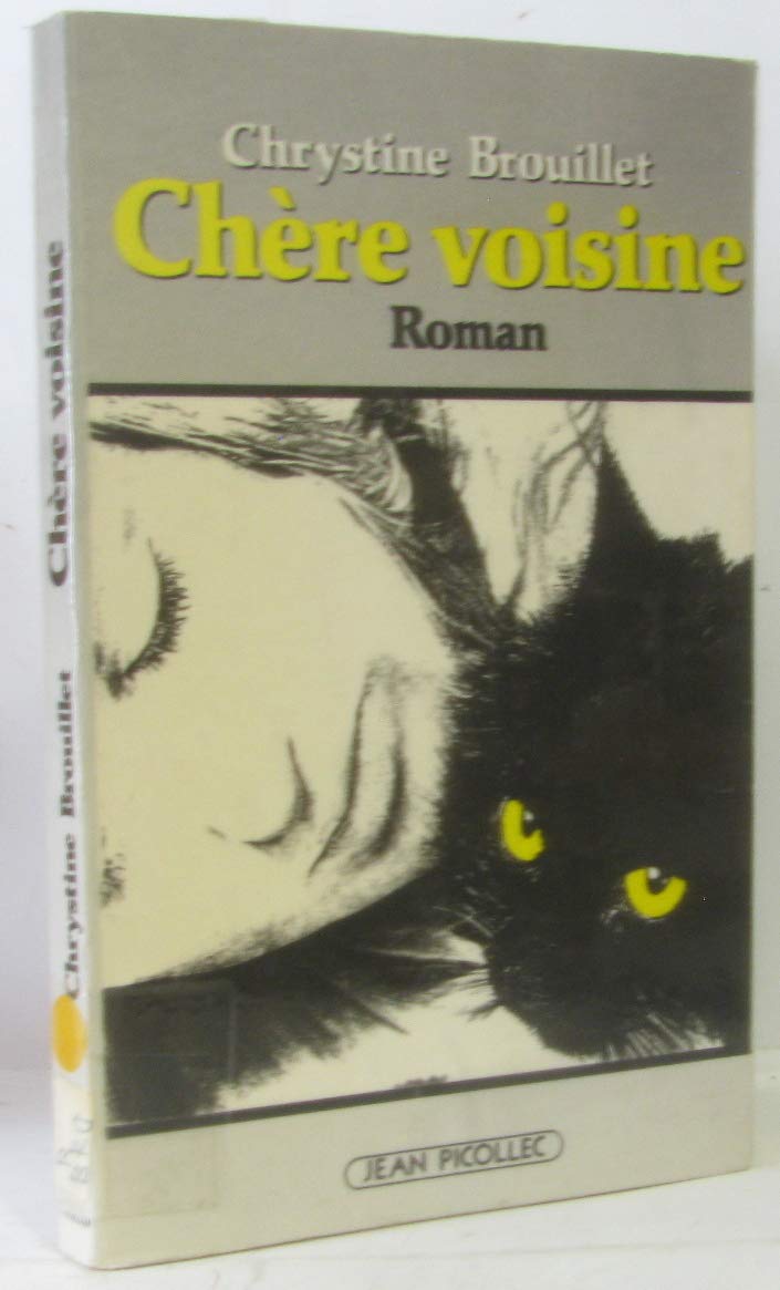 Chere voisine : roman (Roman Francopho) Books