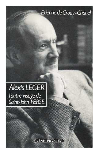 Alexis Léger ou l'Autre visage de Saint-John Perse book