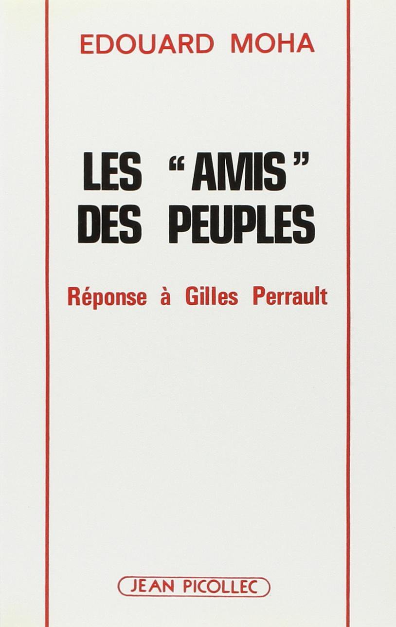 Les amis des peuples: Réponse à Gilles Perrault book