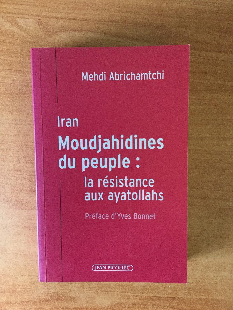 Iran moudjahidines du peuple: La résistance aux ayatollahs book