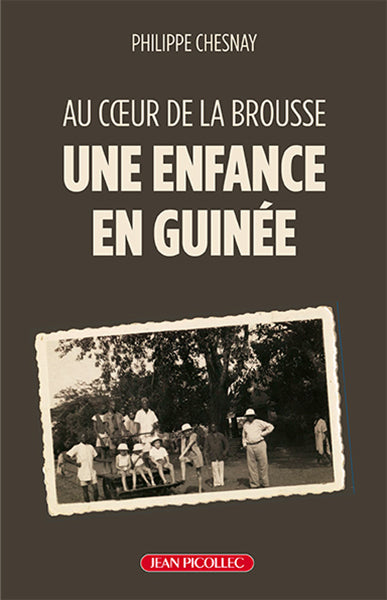 Une enfance en Guinée : au coeur de la brousse Memories