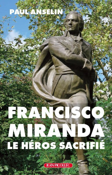 Francisco Miranda, le héros sacrifié Memories