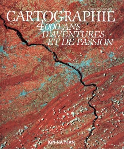 Cartographie. 4000 Ans D'Aventures Et De Passion book