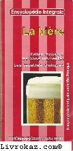 La Bière : Faites mousser les bons moments ! les recettes pratiques book