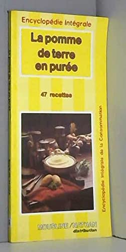 La Pomme de terre en purée : 47 recettes book