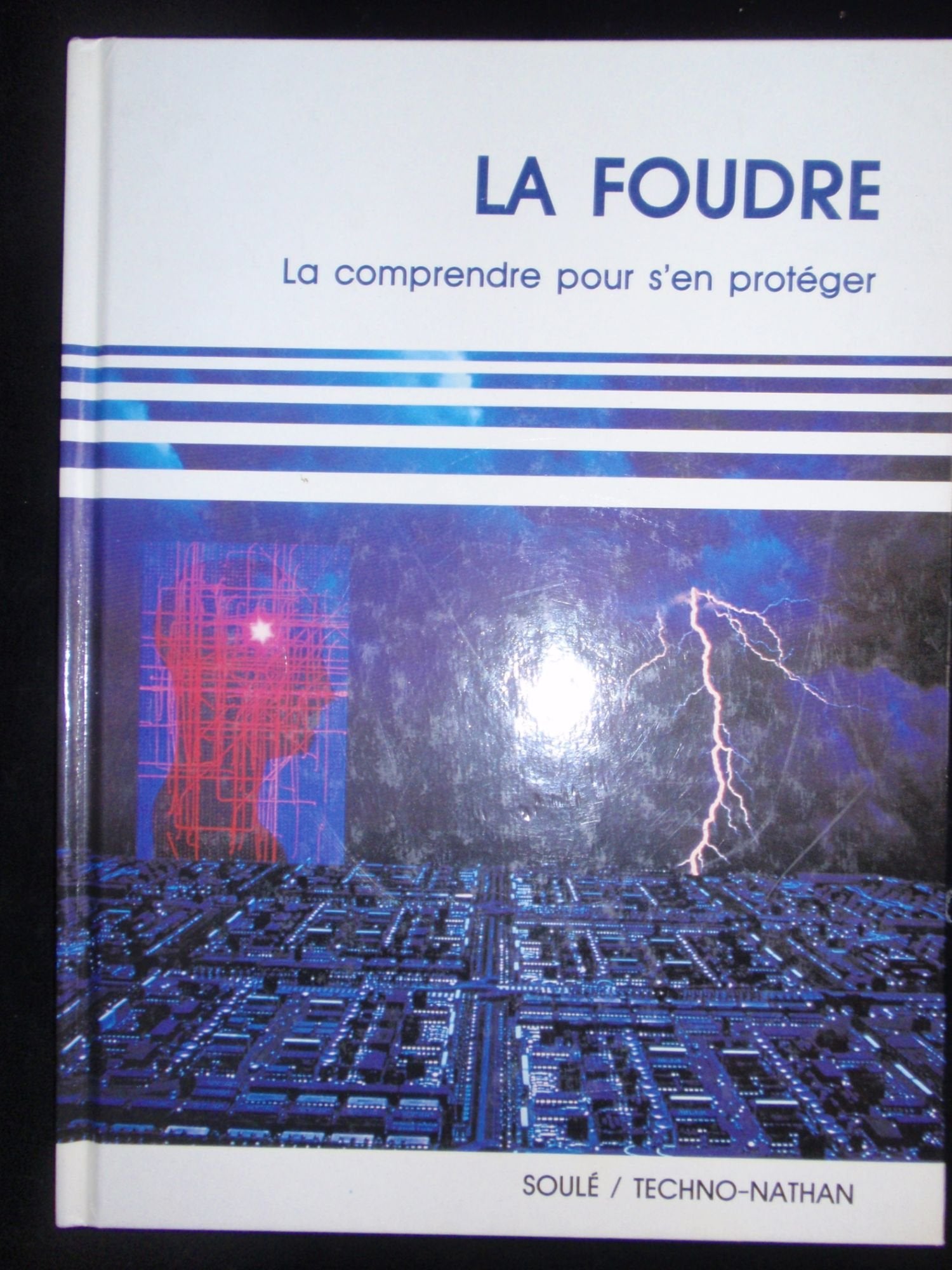 La foudre la comprendre pour s'en proteger book