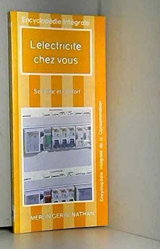 L'Électricité chez vous (Encyclopédie intégrale de la consommation) book