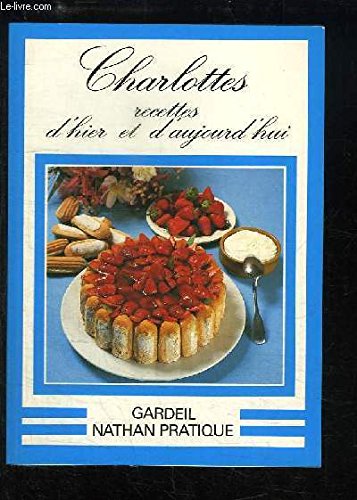 Charlottes recettes d'hier et d'aujourd'hui book