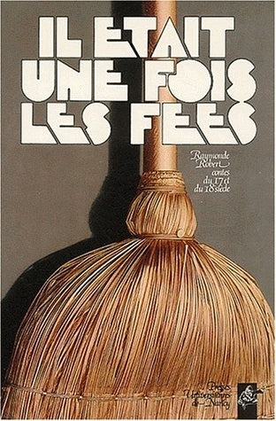 Il était une fois les fées : Contes du 17e et 18e siècles Contemporary literature