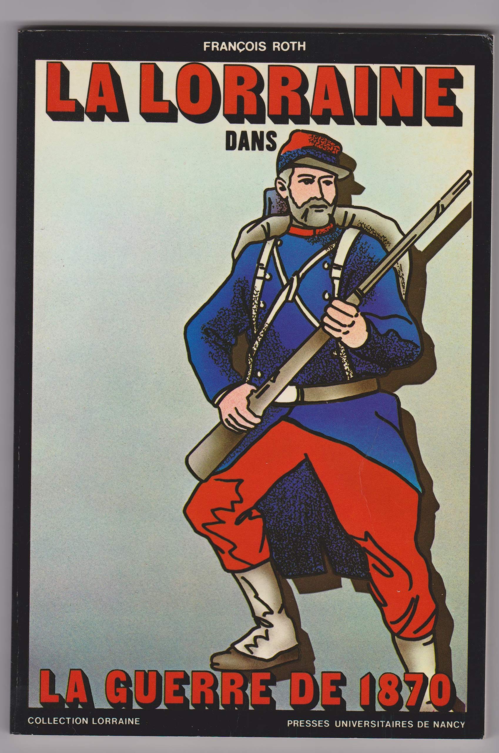 La Lorraine dans la guerre de 1870 book