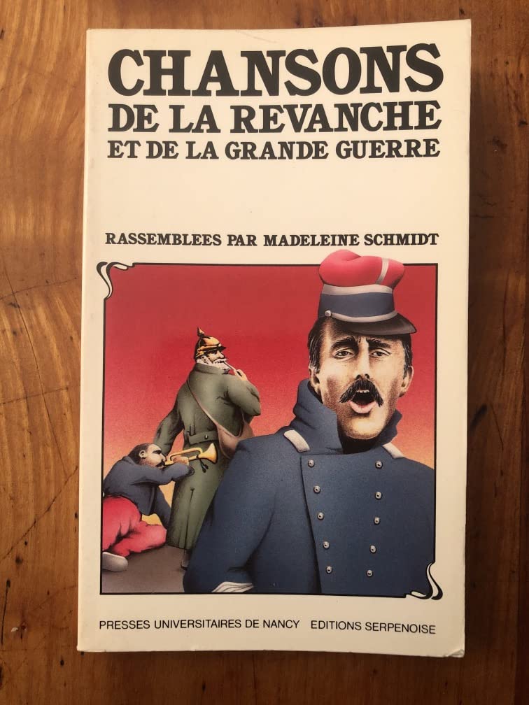 Chansons de la revanche et de la grande guerre book