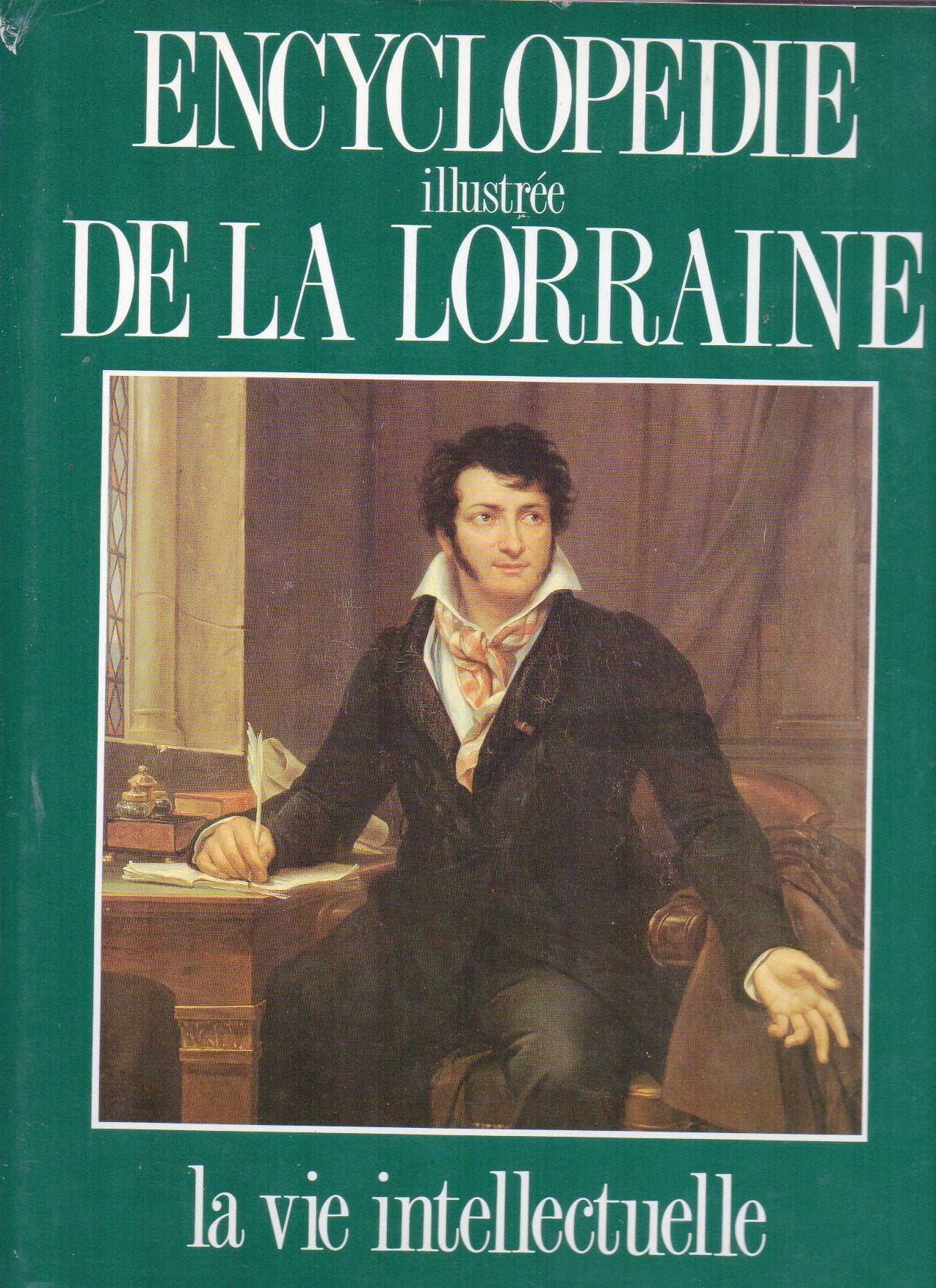 Encyclopédie illustrée de la Lorraine. Vol. 2. La Vie intellectuelle Books