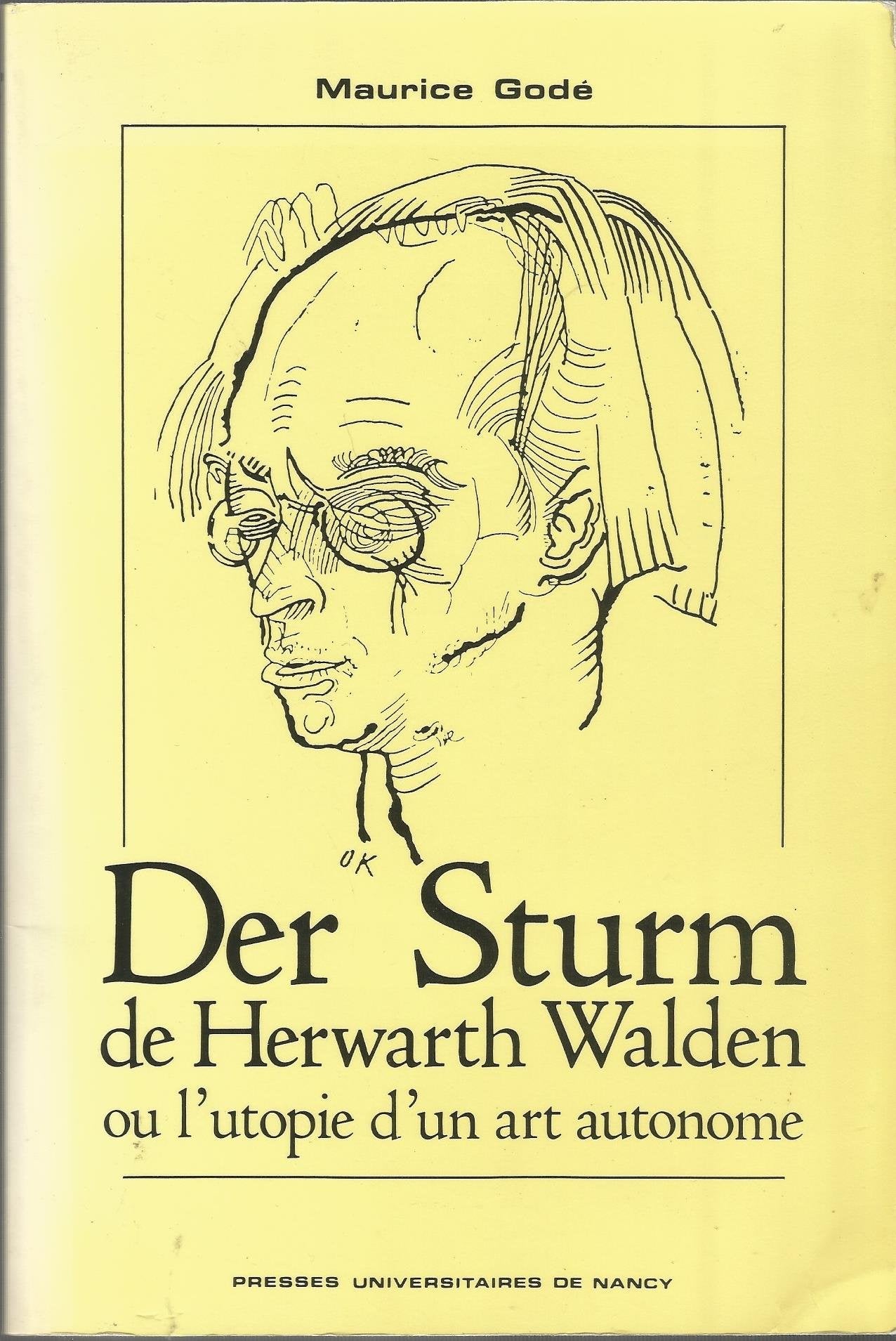 Der Sturm de Herwarth Walden : l'utopie d'un art autonome Foreign Languages ​​& Dictionaries