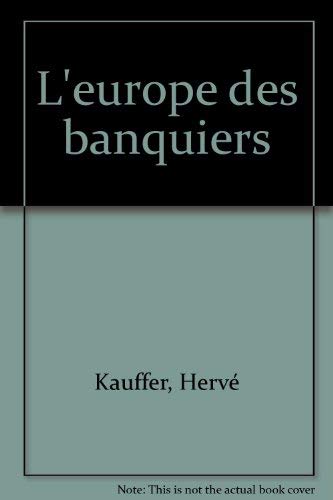 L'Europe des banquiers book