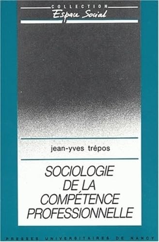 Sociologie de la competence professionnelle 060697 book
