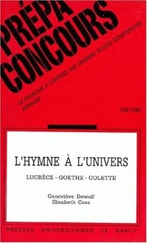 L'HYMNE A L'UNIVERS. : Lucrèce-Goethe-Colette Contemporary literature