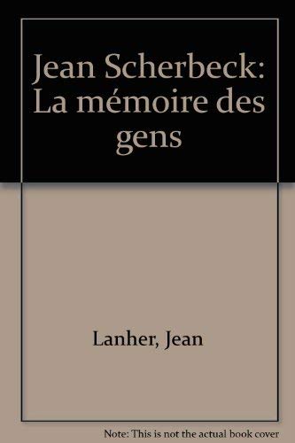 Jean Scherbeck : La mémoire des gens book