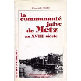 Communaute juive de metz au xviiie siecle 060697 (Juifs de Lorrai) Books